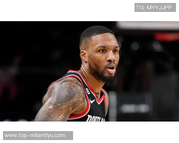 利拉德称赞阿夫迪亚表现出色开拓者争冠需依赖他这样的球员